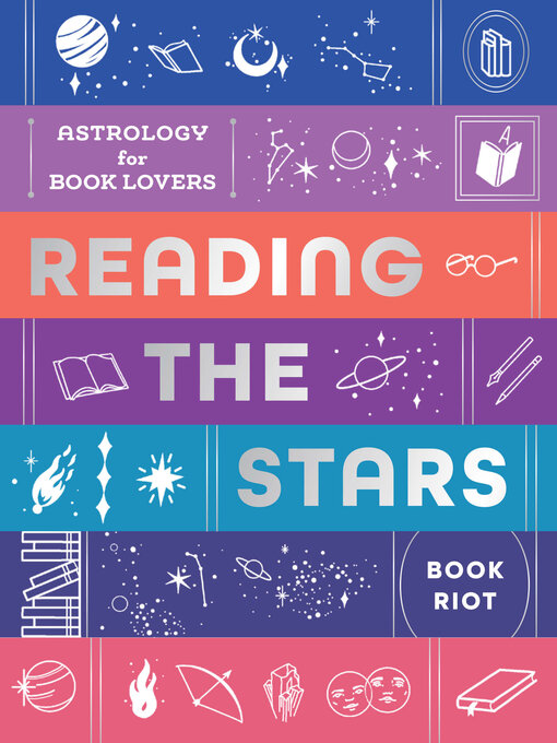 Title details for Reading the Stars: Astrology for Book Lovers by Book Riot - Available